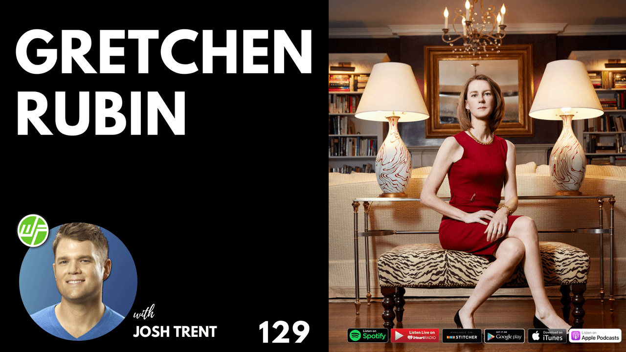 gretchen rubin 129 wellness force radio